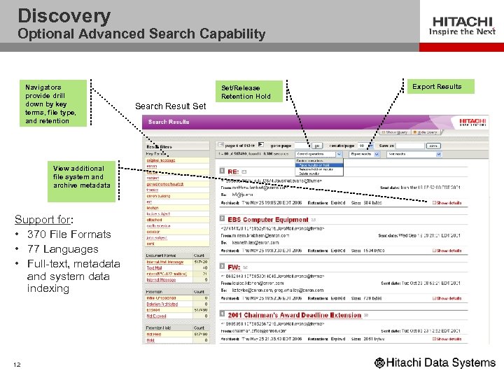 Discovery Optional Advanced Search Capability Navigators provide drill down by key terms, file type,