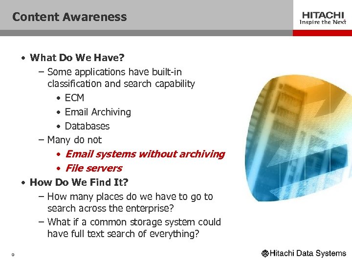 Content Awareness • What Do We Have? – Some applications have built-in classification and