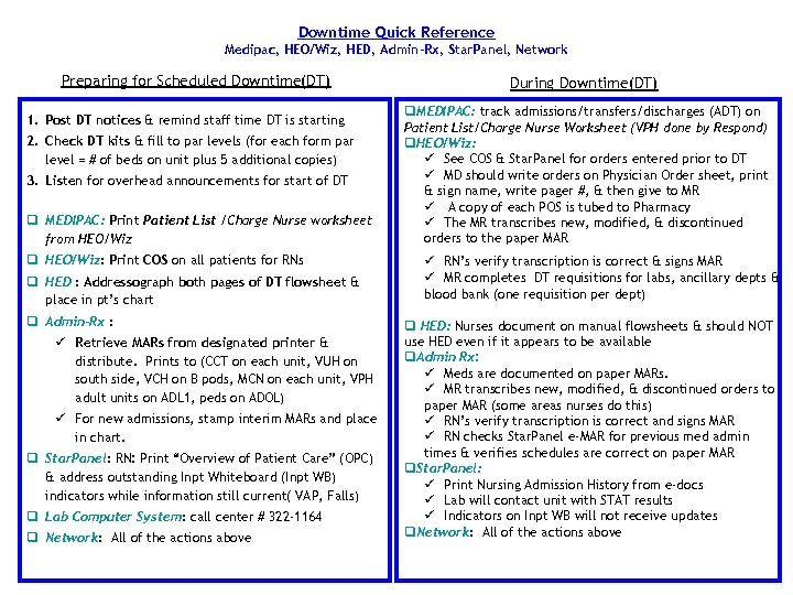 Downtime Quick Reference Medipac, HEO/Wiz, HED, Admin-Rx, Star. Panel, Network Preparing for Scheduled Downtime(DT)