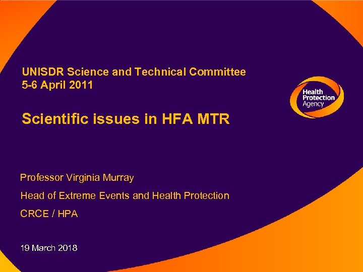 UNISDR Science and Technical Committee 5 -6 April 2011 Scientific issues in HFA MTR