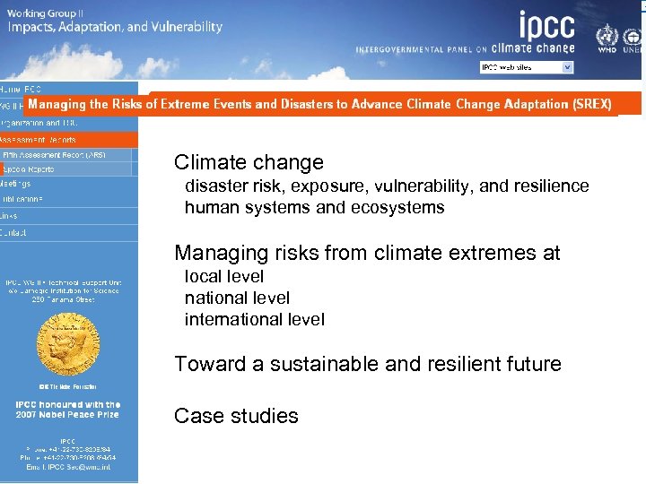 Climate change disaster risk, exposure, vulnerability, and resilience human systems and ecosystems Managing risks