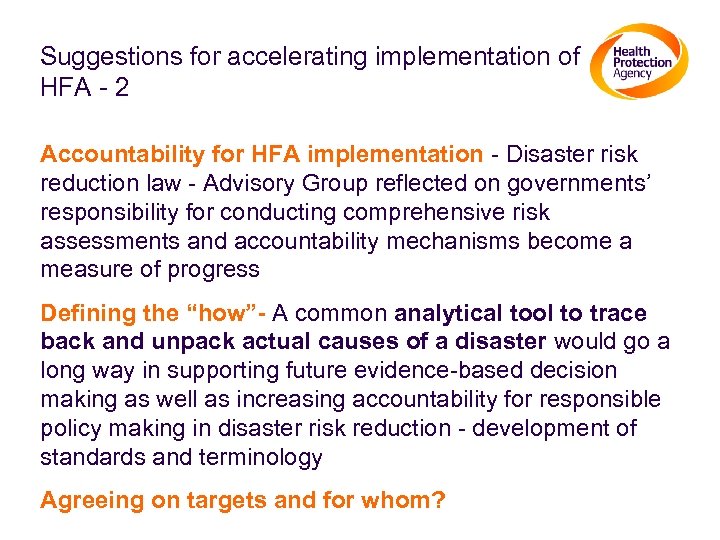 Suggestions for accelerating implementation of HFA - 2 Accountability for HFA implementation - Disaster