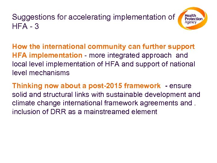 Suggestions for accelerating implementation of HFA - 3 How the international community can further