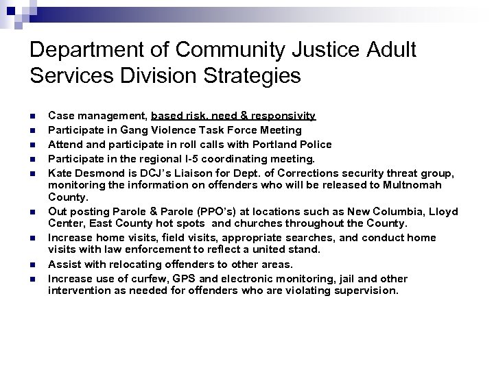 Department of Community Justice Adult Services Division Strategies n n n n n Case