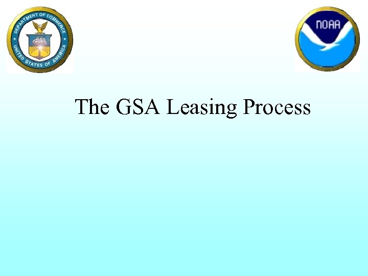 The GSA Leasing Process 