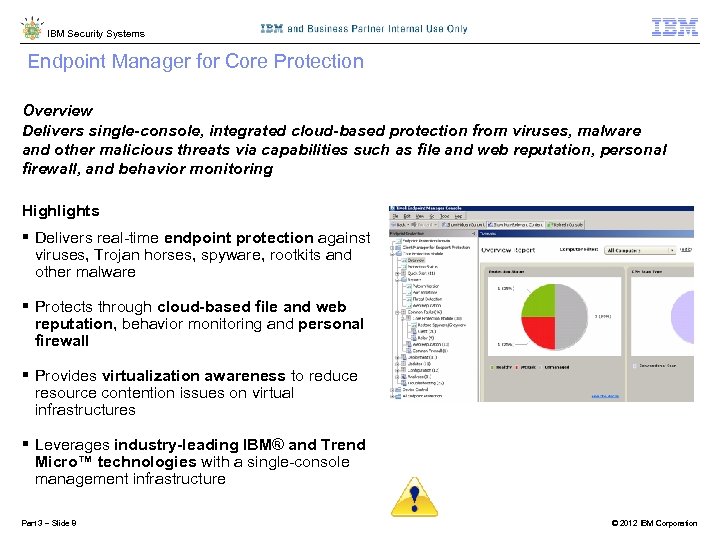 IBM Security Systems Endpoint Manager for Core Protection Protecting endpoints from viruses, malware and
