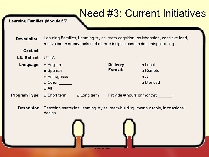 Learning Families (Module 6/7 Description: Need #3: Current Initiatives Learning Families, Learning styles, meta-cognition,