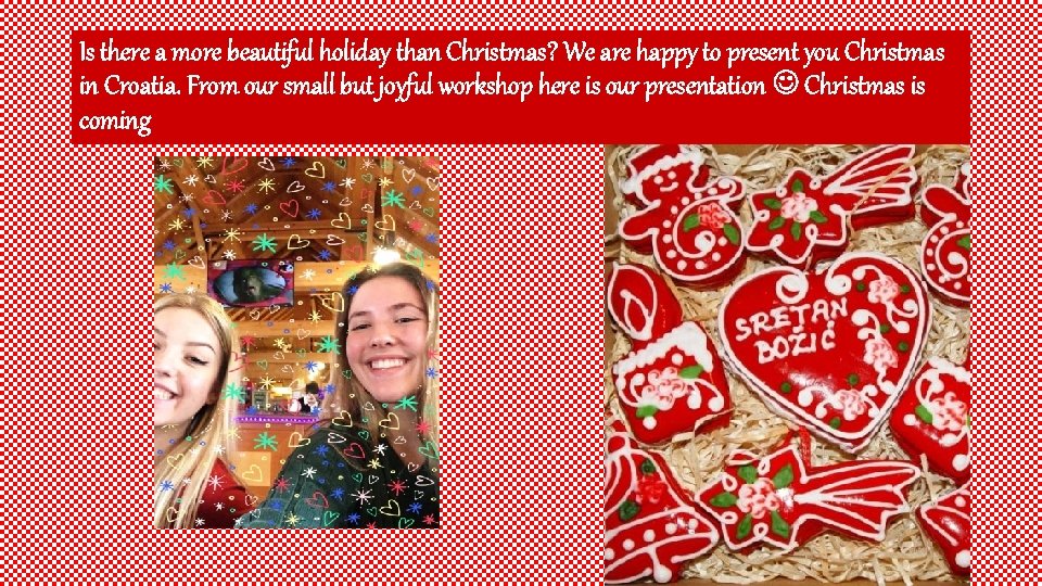 Is there a more beautiful holiday than Christmas? We are happy to present you