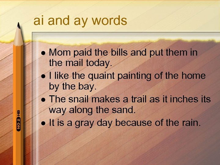 ai and ay words l l Mom paid the bills and put them in