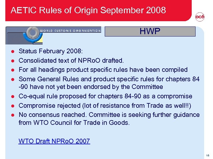 AETIC Rules of Origin September 2008 HWP l l l l Status February 2008: