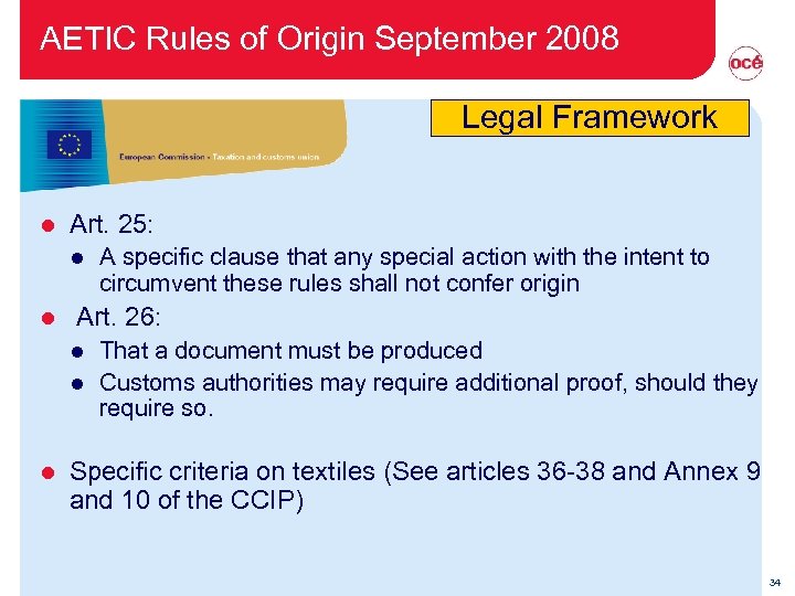 AETIC Rules of Origin September 2008 Legal Framework l Art. 25: l l Art.