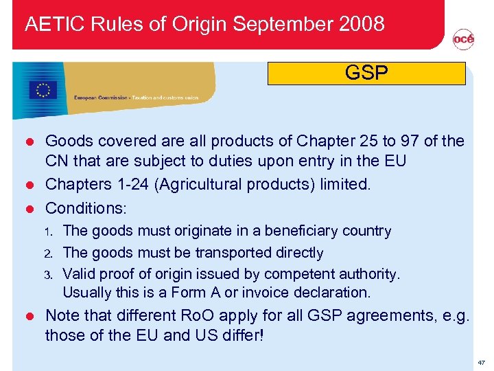 AETIC Rules of Origin September 2008 GSP Goods covered are all products of Chapter