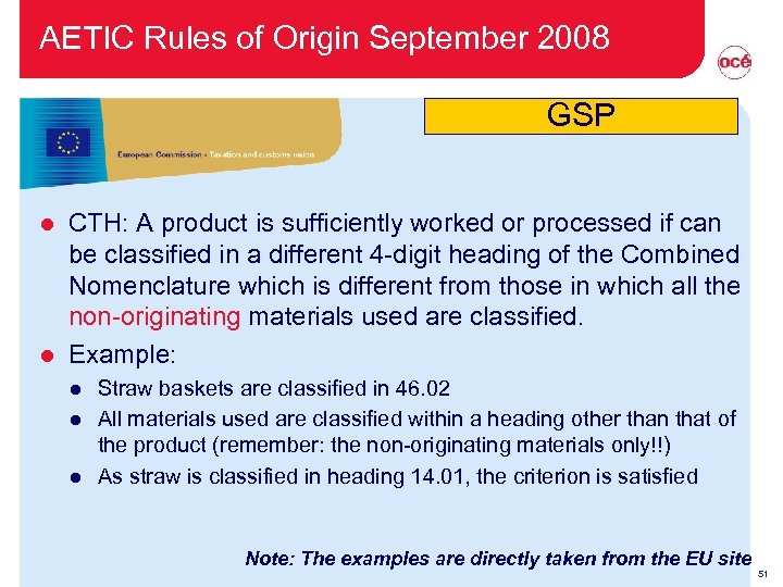 AETIC Rules of Origin September 2008 GSP CTH: A product is sufficiently worked or