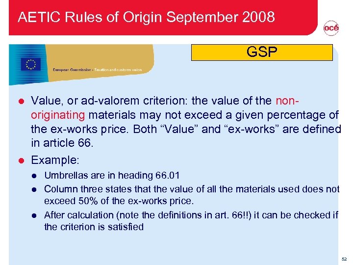 AETIC Rules of Origin September 2008 GSP Value, or ad-valorem criterion: the value of
