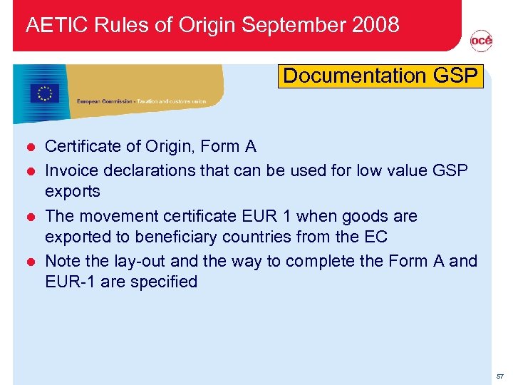 AETIC Rules of Origin September 2008 Documentation GSP Certificate of Origin, Form A l