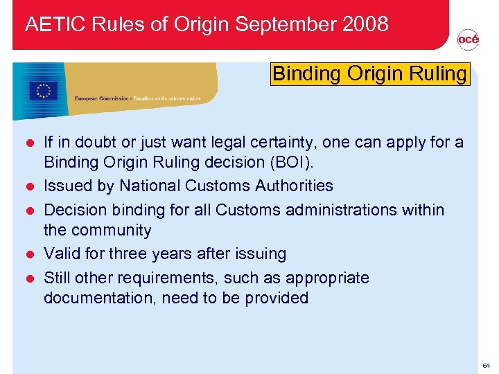 AETIC Rules of Origin September 2008 Binding Origin Ruling l l l If in