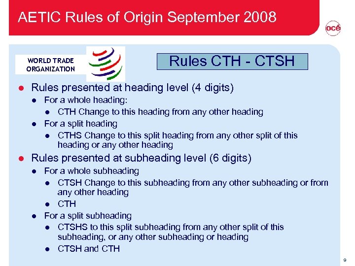 AETIC Rules of Origin September 2008 WORLD TRADE ORGANIZATION l Rules presented at heading