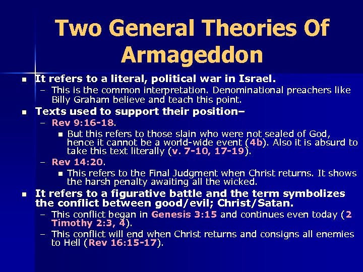 Two General Theories Of Armageddon n It refers to a literal, political war in