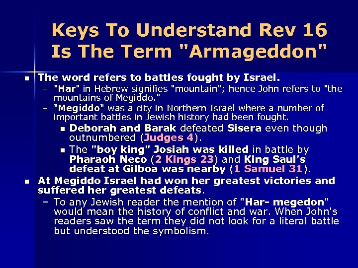Keys To Understand Rev 16 Is The Term "Armageddon" n The word refers to