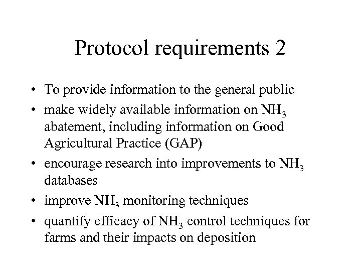 Protocol requirements 2 • To provide information to the general public • make widely