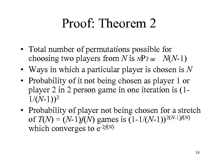 Proof: Theorem 2 • Total number of permutations possible for choosing two players from