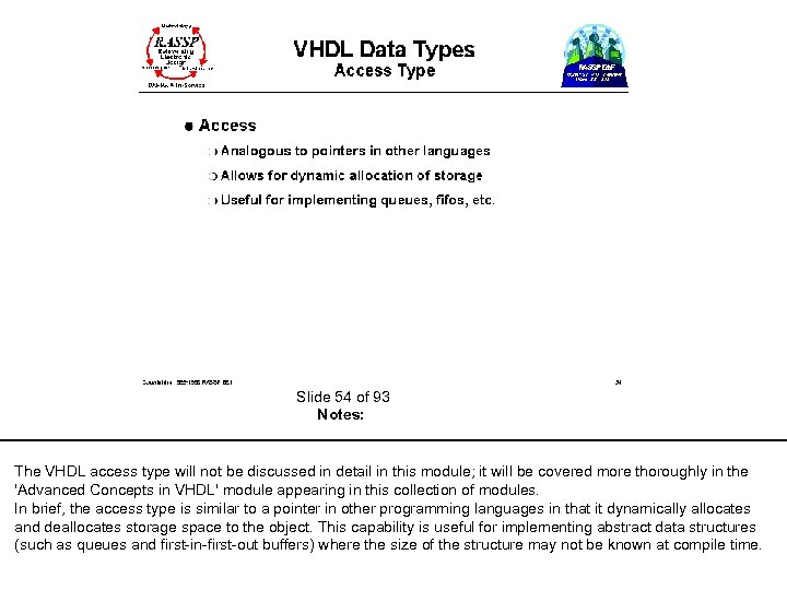 Slide 54 of 93 Notes: The VHDL access type will not be discussed in