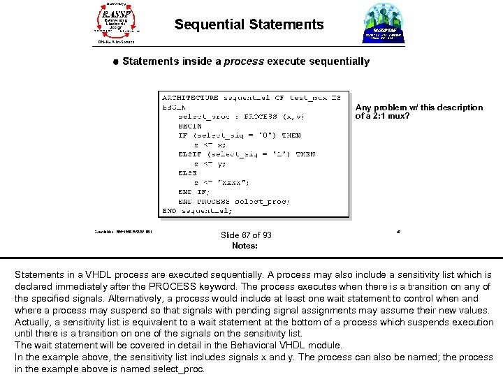  Any problem w/ this description of a 2: 1 mux? Slide 67 of