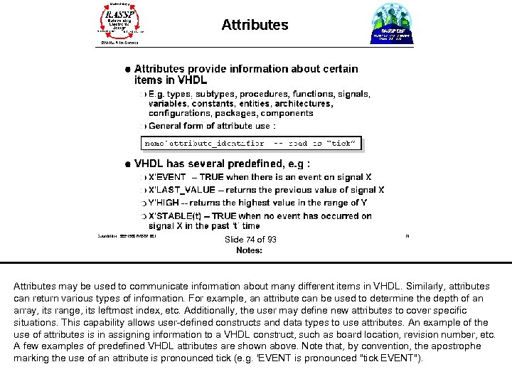  Slide 74 of 93 Notes: Attributes may be used to communicate information about