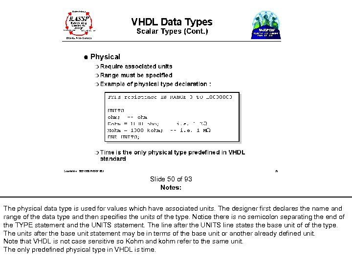 Slide 50 of 93 Notes: The physical data type is used for values which