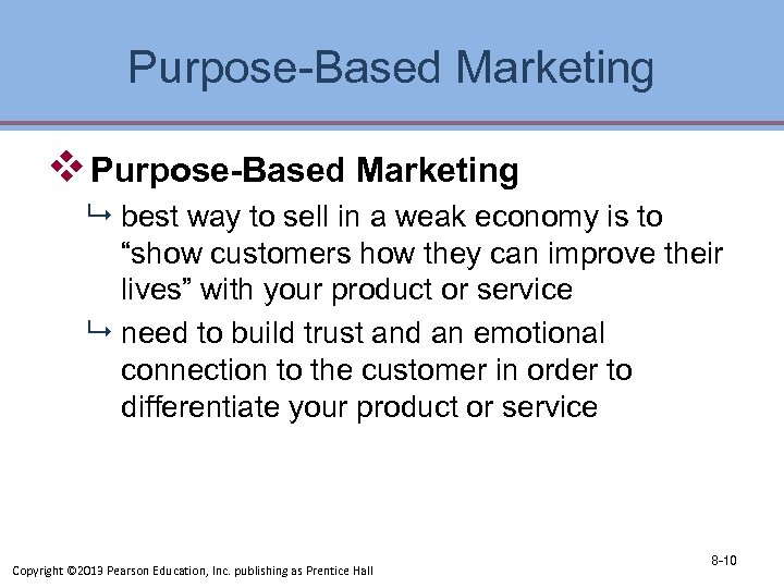 Purpose-Based Marketing v Purpose-Based Marketing 9 best way to sell in a weak economy