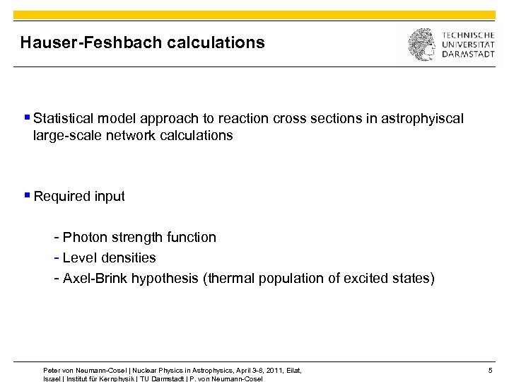 Hauser-Feshbach calculations § Statistical model approach to reaction cross sections in astrophyiscal large-scale network