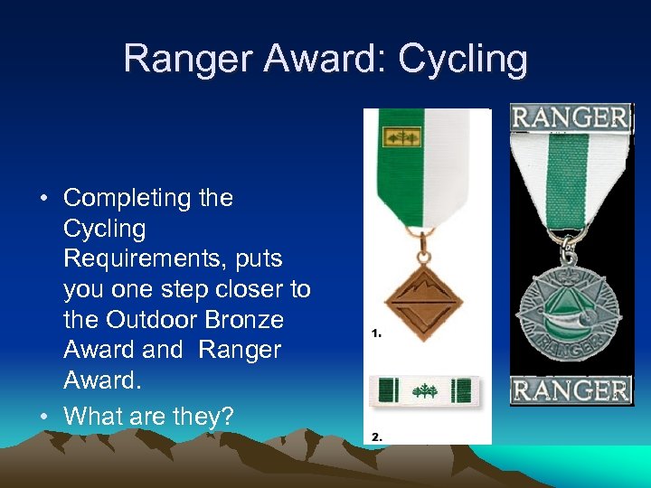 Ranger Award: Cycling • Completing the Cycling Requirements, puts you one step closer to