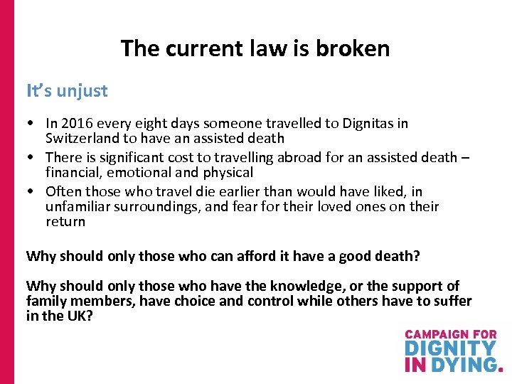 The current law is broken It’s unjust • In 2016 every eight days someone