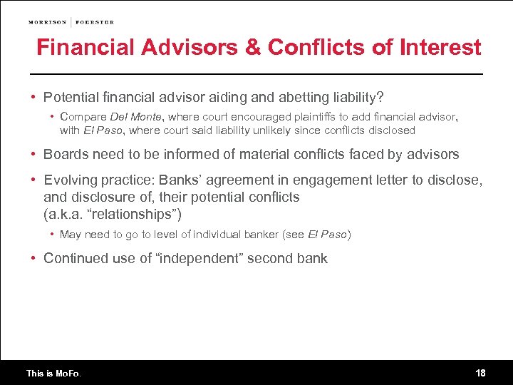 Financial Advisors & Conflicts of Interest • Potential financial advisor aiding and abetting liability?