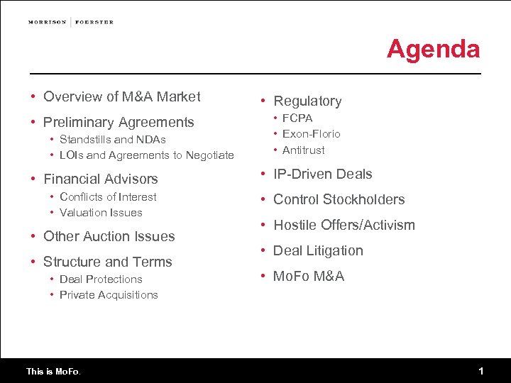 Agenda • Overview of M&A Market • Preliminary Agreements • Standstills and NDAs •