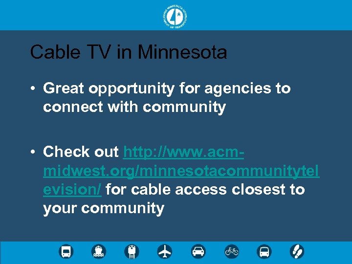 Cable TV in Minnesota • Great opportunity for agencies to connect with community •