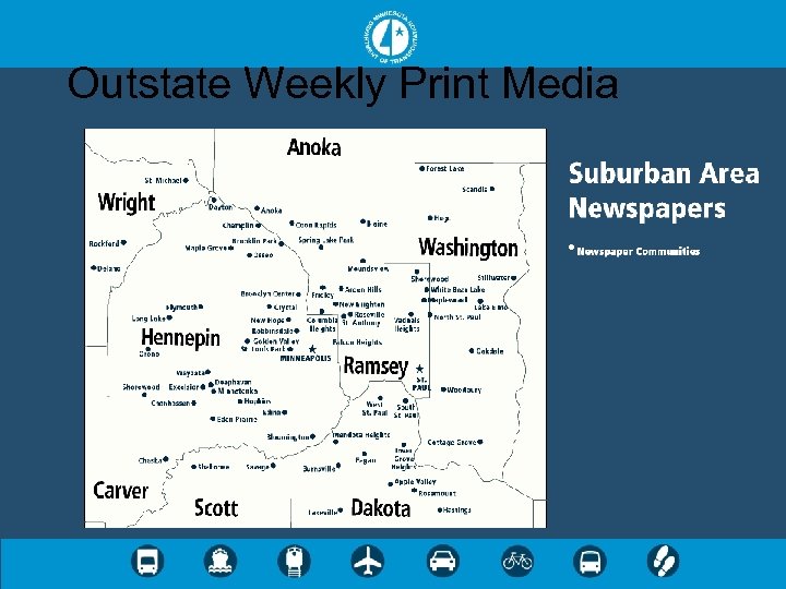 Outstate Weekly Print Media 