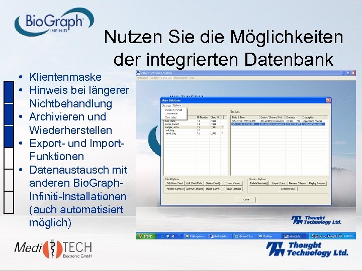 Nutzen Sie die Möglichkeiten der integrierten Datenbank • Klientenmaske • Hinweis bei längerer Nichtbehandlung