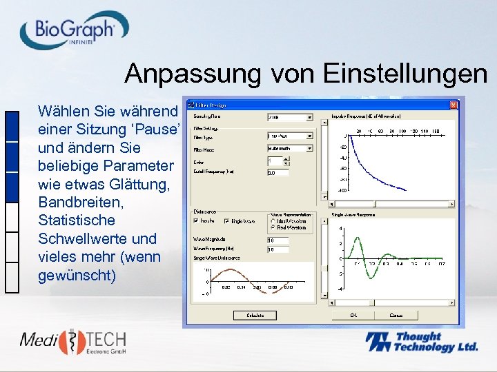Anpassung von Einstellungen Wählen Sie während einer Sitzung ‘Pause’ und ändern Sie beliebige Parameter