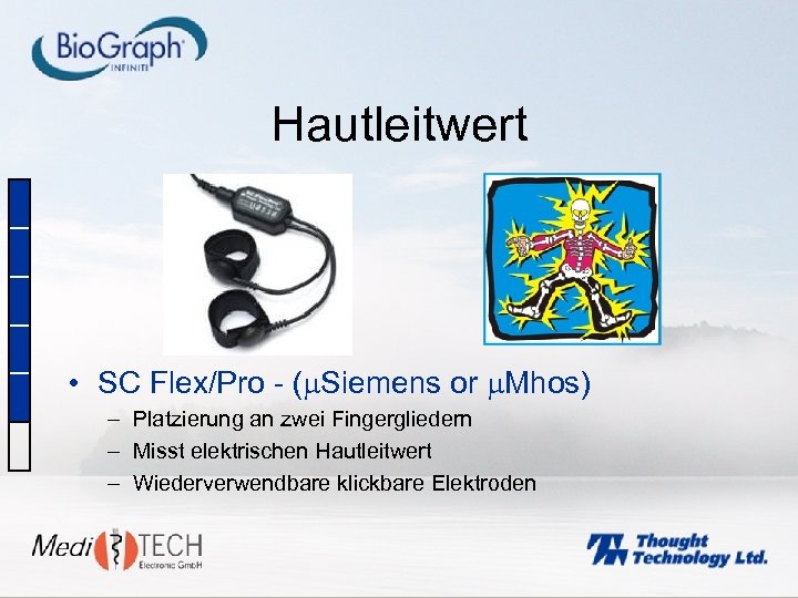 Hautleitwert • SC Flex/Pro - ( Siemens or Mhos) – Platzierung an zwei Fingergliedern