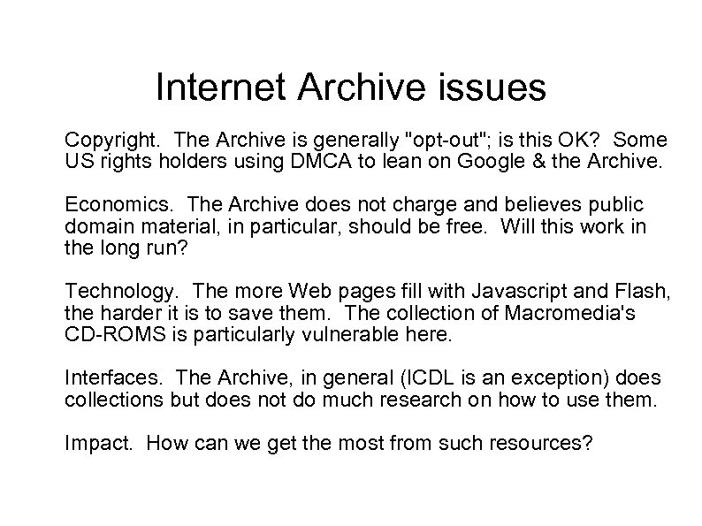 Internet Archive issues Copyright. The Archive is generally "opt-out"; is this OK? Some US