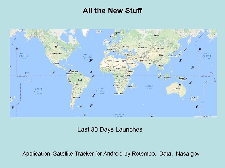 All the New Stuff Last 30 Days Launches Application: Satellite Tracker for Android by