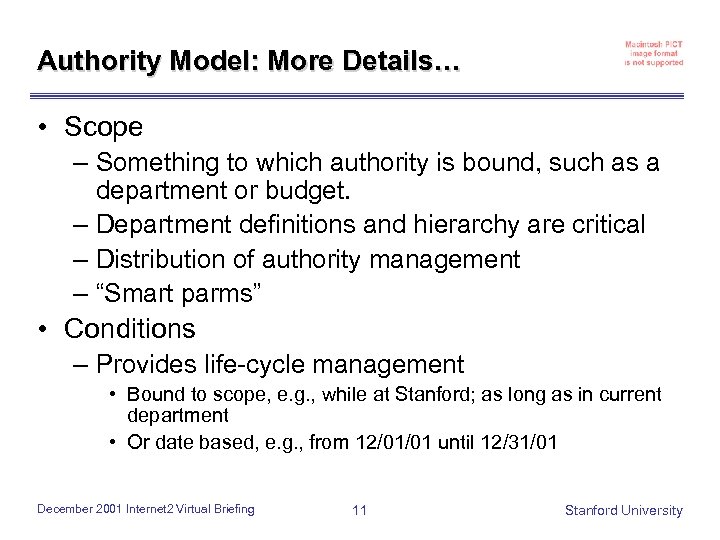 Authority Model: More Details… • Scope – Something to which authority is bound, such