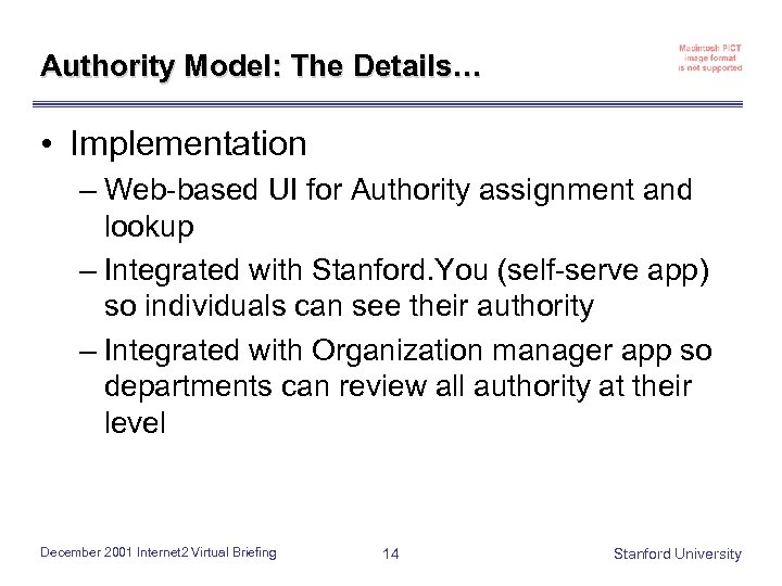 Authority Model: The Details… • Implementation – Web-based UI for Authority assignment and lookup