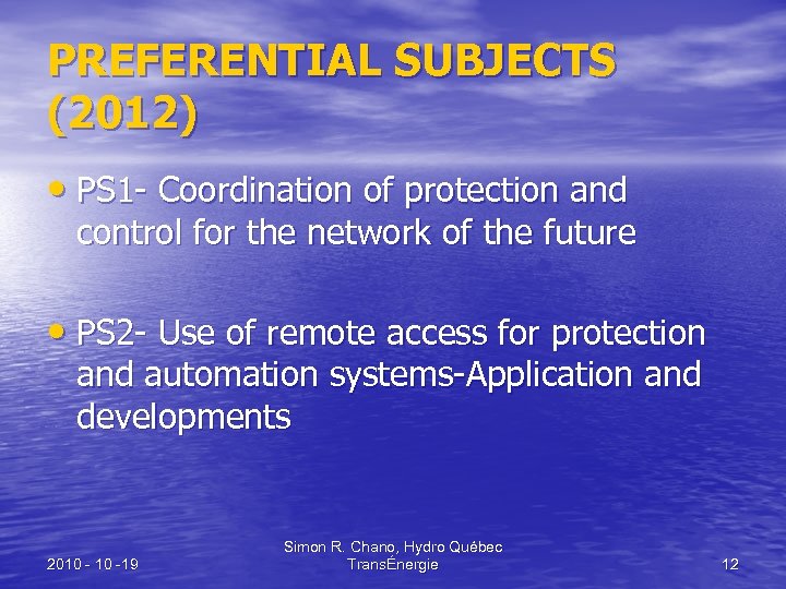 PREFERENTIAL SUBJECTS (2012) • PS 1 - Coordination of protection and control for the