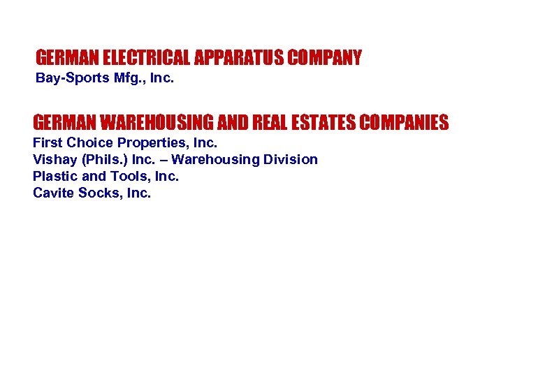 GERMAN ELECTRICAL APPARATUS COMPANY Bay-Sports Mfg. , Inc. GERMAN WAREHOUSING AND REAL ESTATES COMPANIES