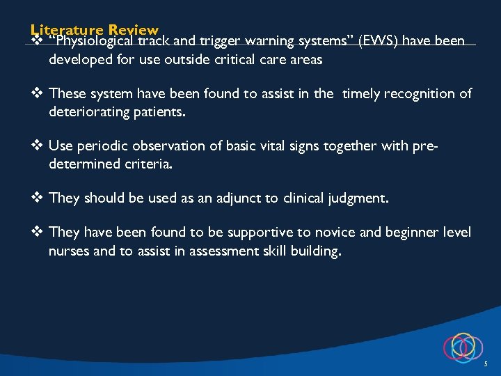 Literature Review v “Physiological track and trigger warning systems” (EWS) have been developed for
