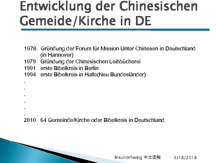 Entwicklung der Chinesischen Gemeide/Kirche in DE 1978 Gründung der Forum für Mission Unter Chinesen