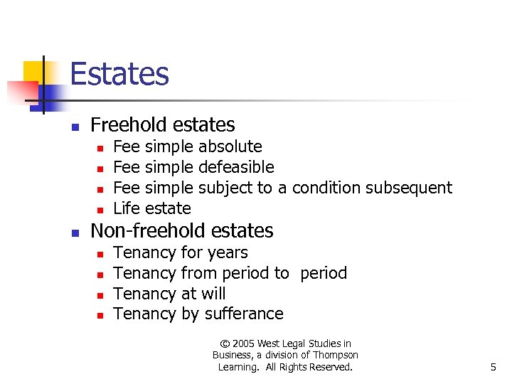 Estates n Freehold estates n n n Fee Fee Life simple absolute simple defeasible