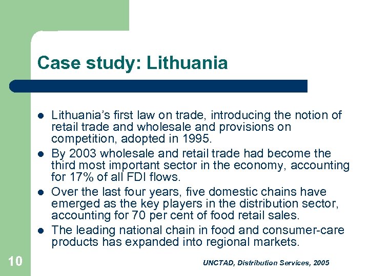 Case study: Lithuania l l 10 Lithuania’s first law on trade, introducing the notion